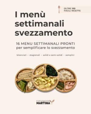 I menù settimanali svezzamento